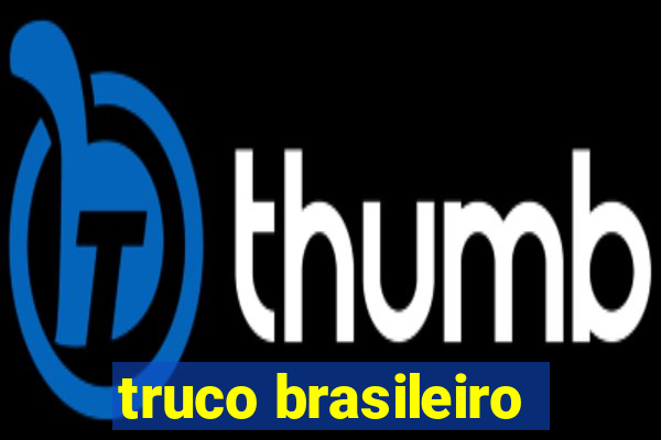 truco brasileiro-giro feliz